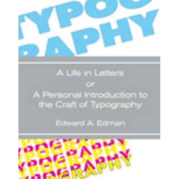 Pre-Owned Typography: A Life in Letters or A Personal Introduction to the Craft of Typography (Unknown) 1465245340 9781465245342