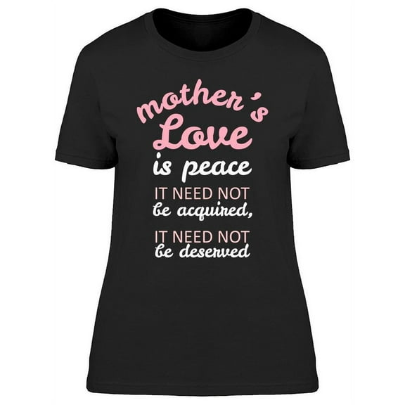 Typography, Mother's Love T-Shirt Women -Image by Shutterstock, Female x-Large