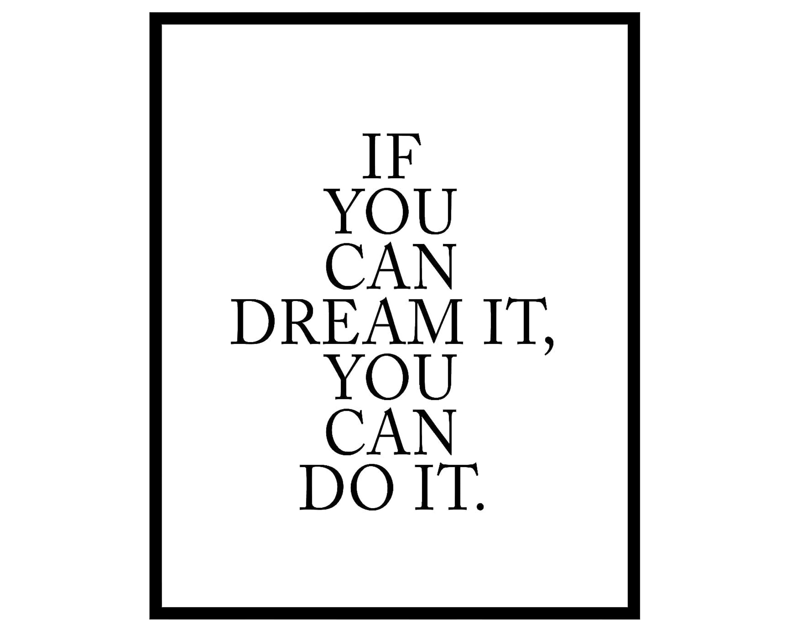 Typography Poster Quote Print If You Can Dream It You Can Do It typography-poster-quote-print-if-you-can-dream-it-you-can-do-it