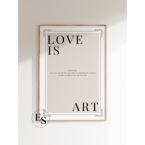 Typography Poster, Quote Print, Inspirational Quote, Modern Minimalist, Quote, Typography Print, Positive Quote, Love Is Art Wall Art, Modern Wall Decor, 12x18 UNFRAMED
