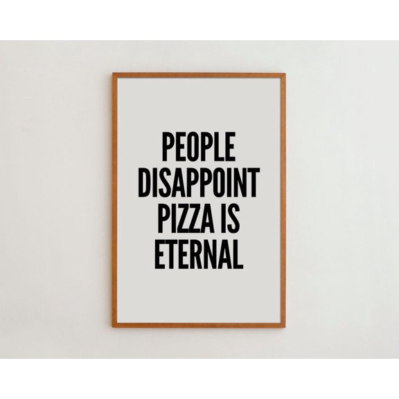Typography Wall Art Print Poster People Disappoint Is Eternal Minimalist Design UNFRAMED Poster, Wall Art for Decor, Present, 24x36