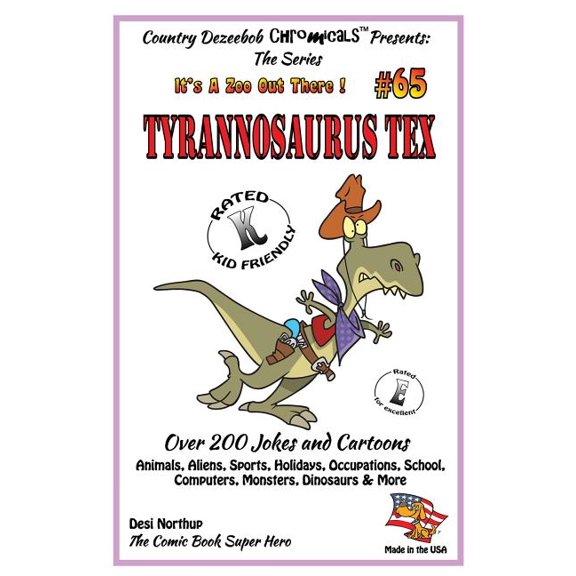 Tyrannosaurus Tex Over 200 Jokes and Cartoons - Animals, Aliens, Sports, Holidays, Occupations, School, Computers, Monsters, Dinosaurs & More- In Black and White : Comics, Jokes and Cartoons in Black and White