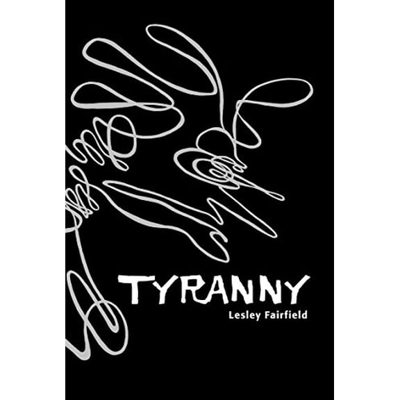Pre-Owned Tyranny (Paperback) 0887769039 9780887769030