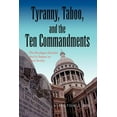 thumbnail image 1 of Tyranny, Taboo, and the Ten Commandments (Paperback) by Hilton J Bik, 1 of 1