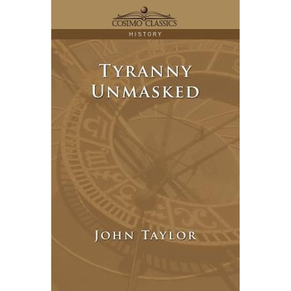 Tyranny Unmasked (Paperback)