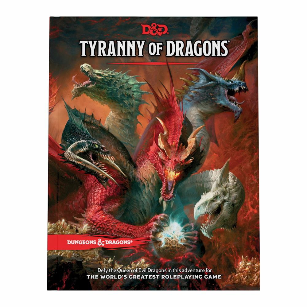 Tyranny of Dragons (d&d Adventure Book Combines Hoard of the Dragon Queen + the Rise of Tiamat) (Hardcover)