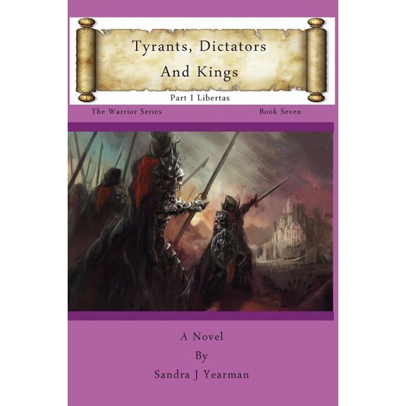 Tyrants, Dictators and Kings: Part I Libertas (Paperback)