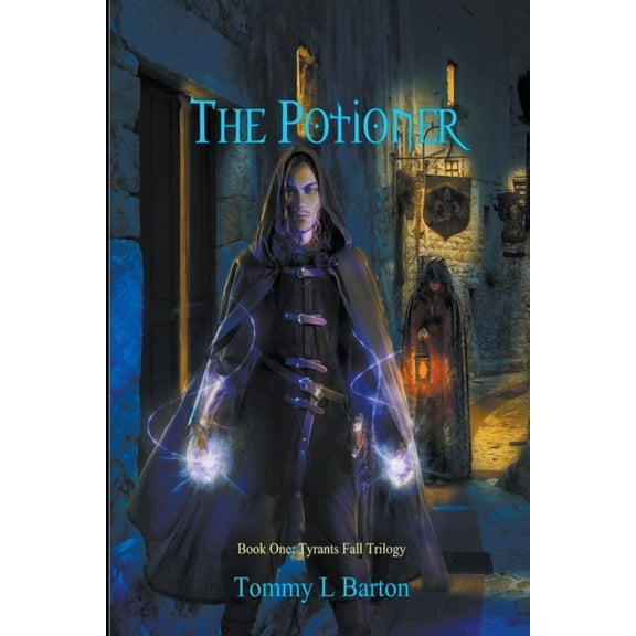Tyrants Fall Trilogy: The Potioner (Paperback)