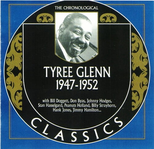 Tyree Glenn - Chronological Tyree Glenn 1947-1952 - Music & Performance - CD