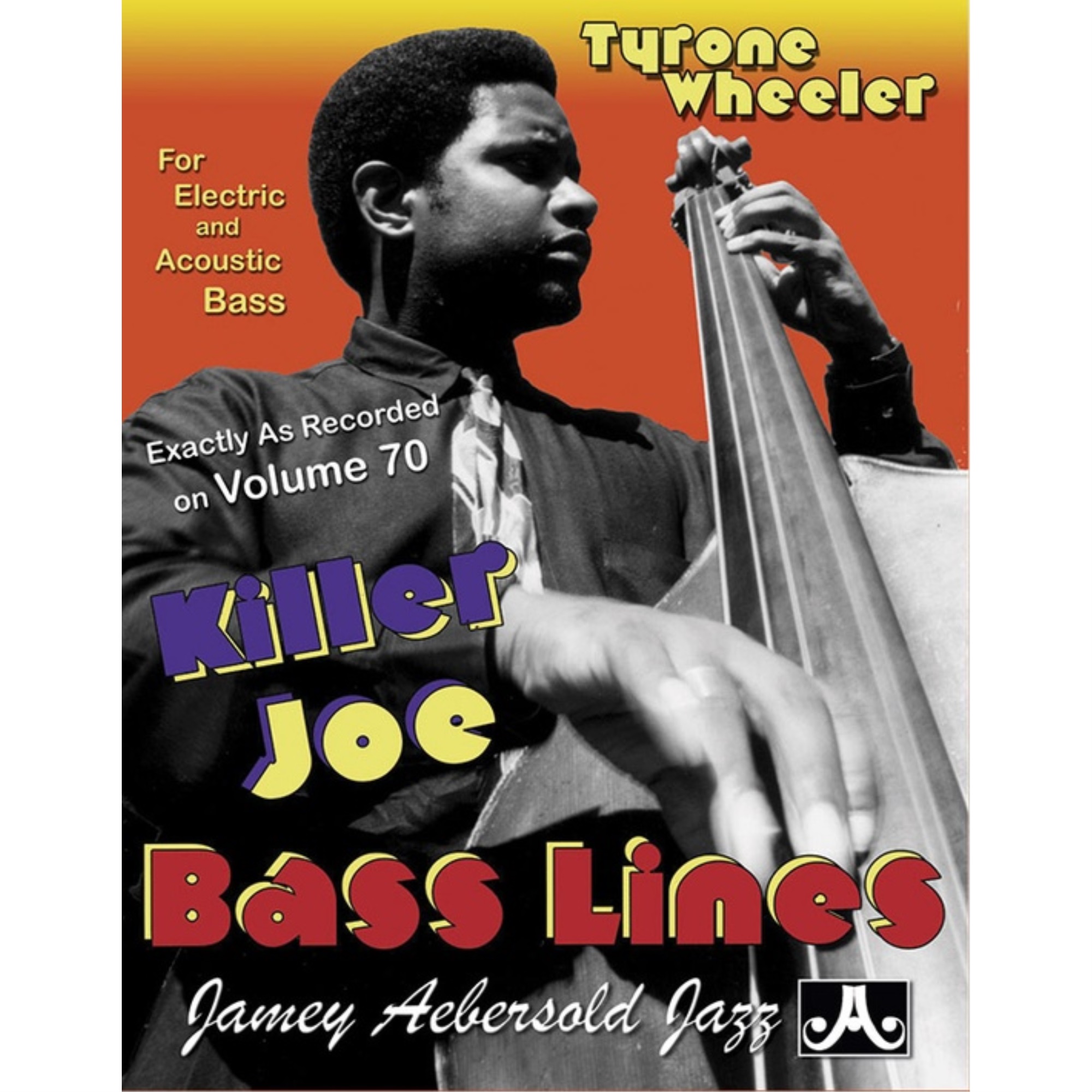 Tyrone Wheeler Killer Joe Bass Lines