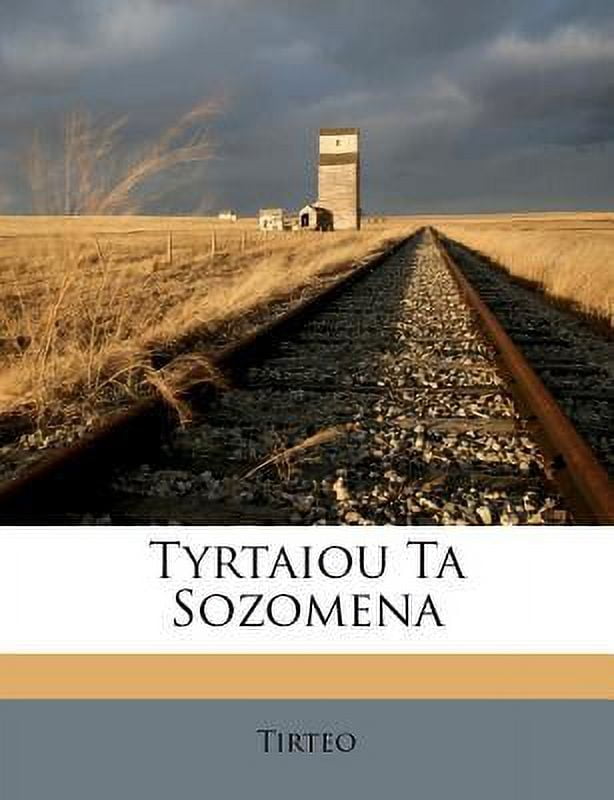 Tyrtaiou Ta Sozomena Paperback