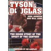 Tyson-Douglas The Inside Story of the Upset of the Century, Hardcover