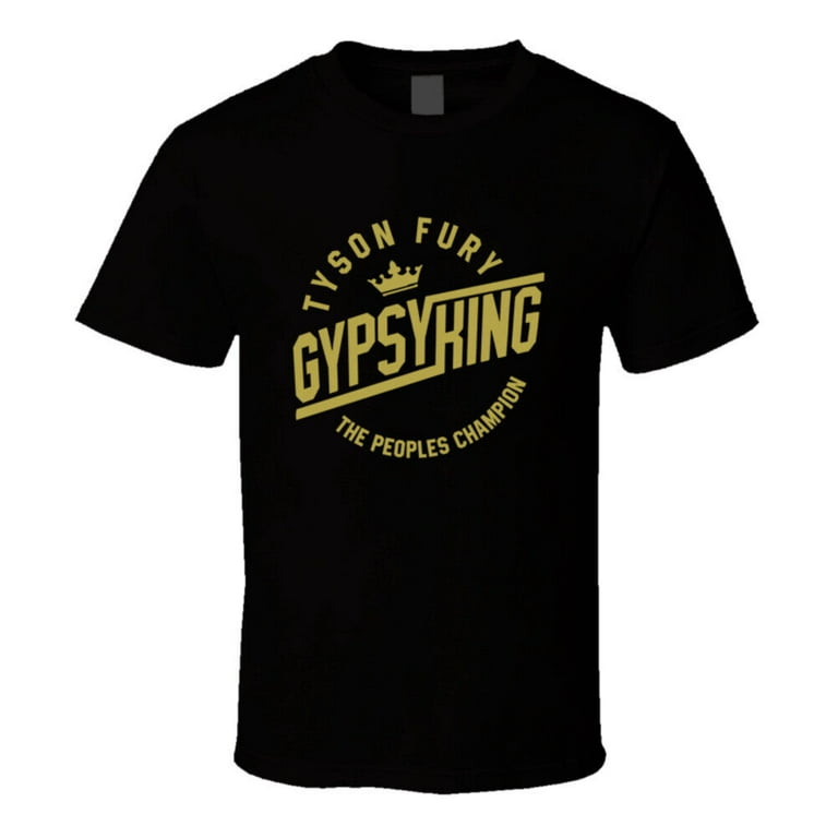 Tyson Fury The Gypsy King The Peoples Champion T Shirt Walmart