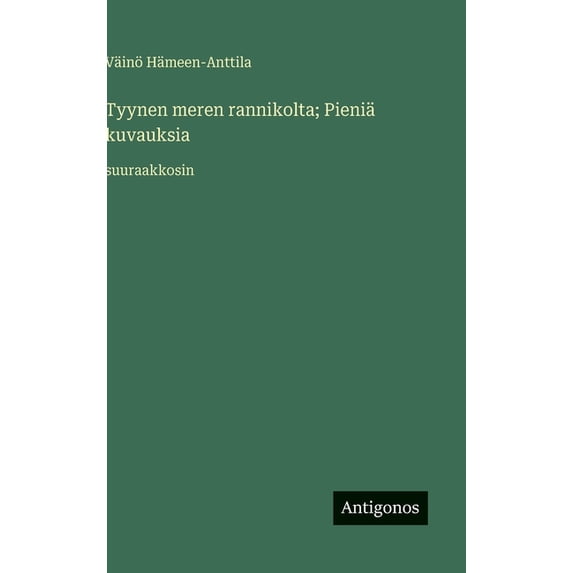 Tyynen meren rannikolta; Pieniä kuvauksia: suuraakkosin, (Hardcover)