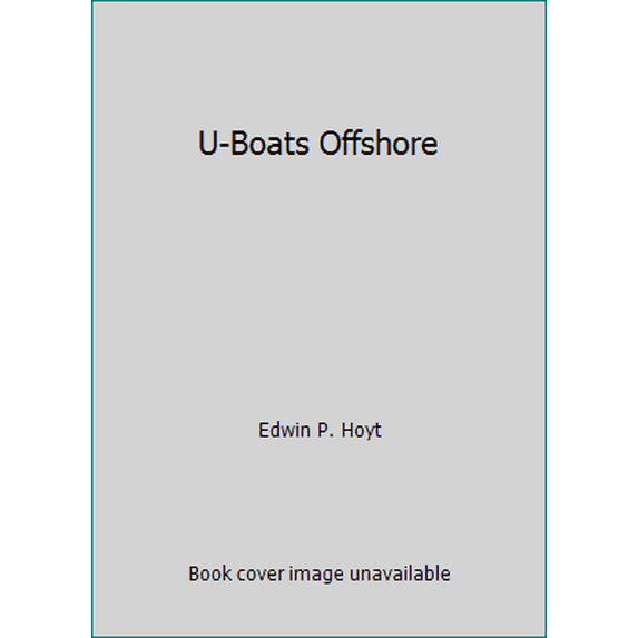 Pre-Owned U-Boats Offshore (Hardcover) 0812881532 9780812881530