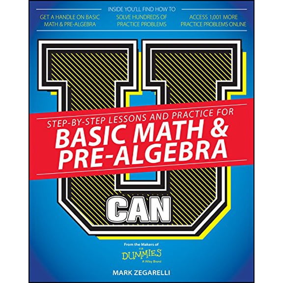 Pre-Owned U Can: Basic Math and Pre-Algebra for Dummies (Paperback) 1119067960 9781119067962