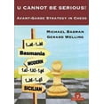 thumbnail image 1 of U Cannot Be Serious!: Avant-Garde Strategy in Chess (Paperback), 1 of 1