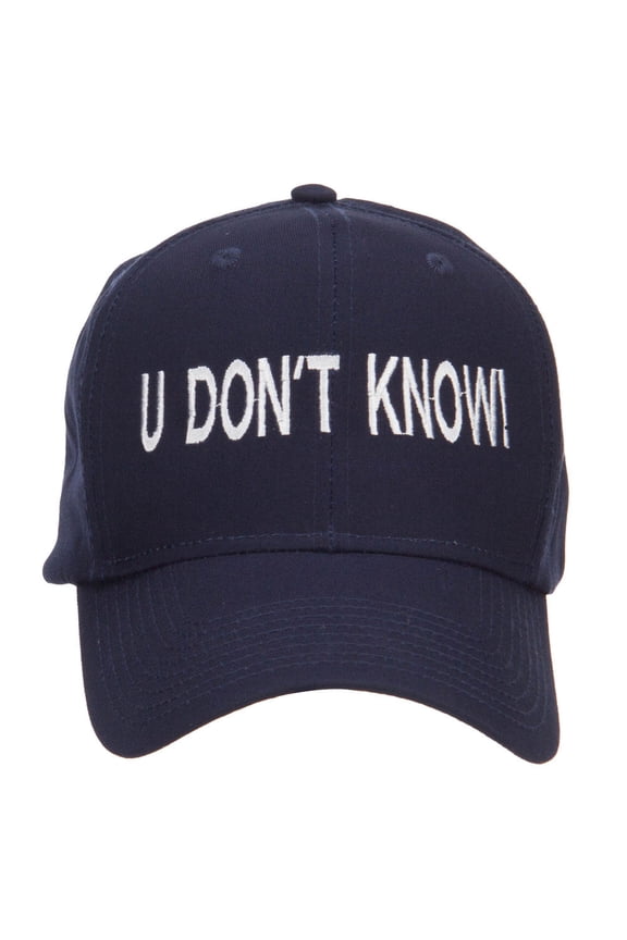 U Don't Know Embroidered Cap - Navy OSFM