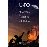 U-Fo One Way Ticket to Oblivion, Paperback
