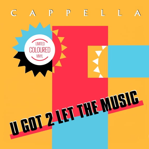 Cappella U Got 2 Let The Music (Vinyl Record)