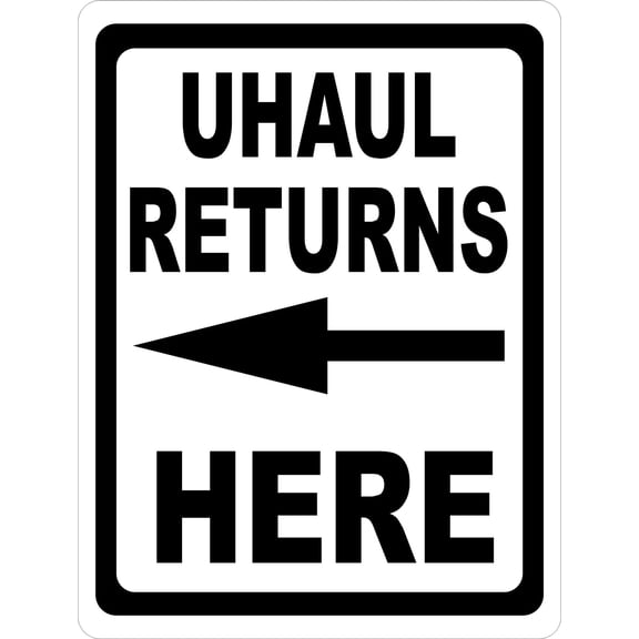U Haul Returns Here SIgn