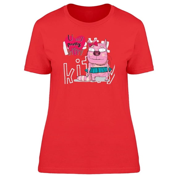 U My Pretty Kitty Funny Cat T-Shirt Women -Image by Shutterstock, Female Large
