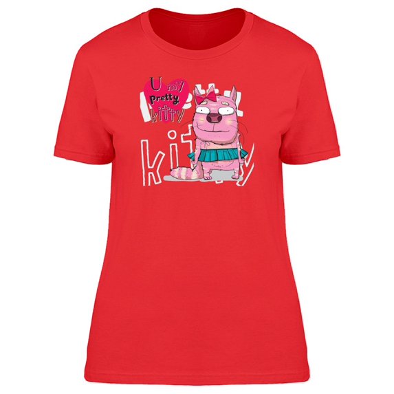 U My Pretty Kitty Funny Cat Tee Women's -Image by Shutterstock