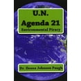 thumbnail image 1 of Pre-Owned U.N. Agenda 21: Environmental Piracy (Paperback) 0615716474 9780615716473, 1 of 1