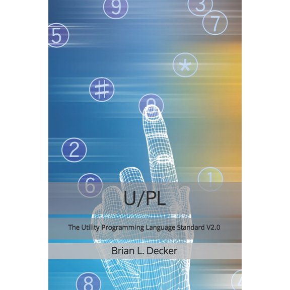 U/PL: The Utility Programming Language Standard V2.0 (Paperback)