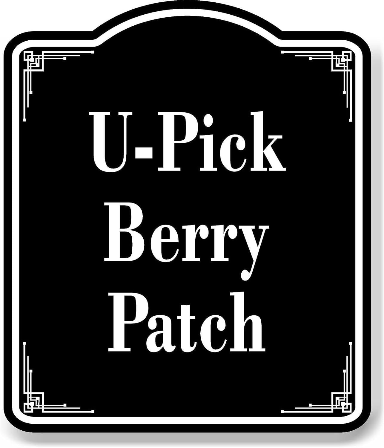 U-Pick Berry Patch BLACK Aluminum Composite Sign 20''x24'' - Walmart.com
