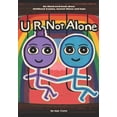 thumbnail image 1 of U R Not Alone U R Not Alone: An illustrated book about childhood trauma, mental illness and hope, (Paperback), 1 of 1