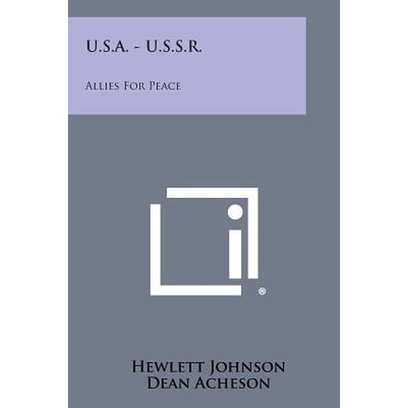 U.S.A. - U.S.S.R.: Allies for Peace Paperback