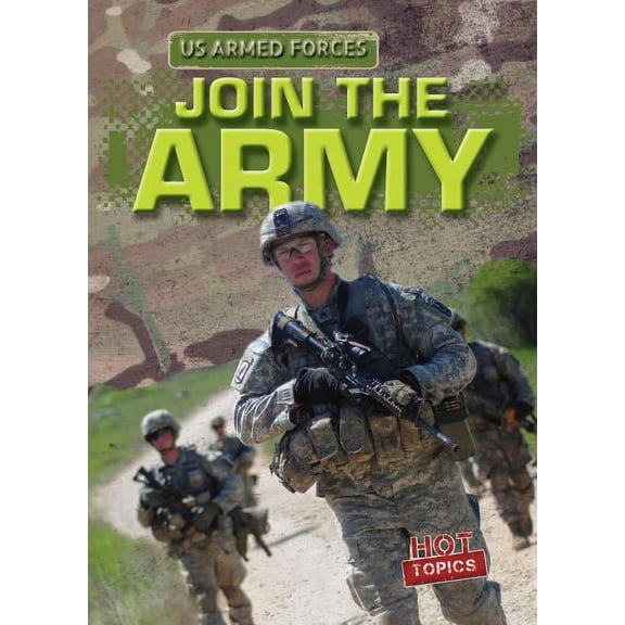 U.S. Armed Forces: Join the Army (Paperback)