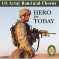 thumbnail image 1 of U.S. Army Band & Chorus - Hero for Today - Music & Performance - CD, 1 of 1