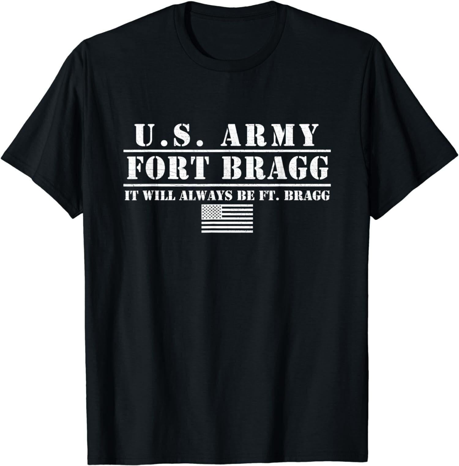 U.S Army Fort Bragg It Will Always Be Ft. Bragg TShirt