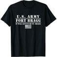U.S Army Fort Bragg It Will Always Be Ft. Bragg TShirt