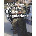thumbnail image 1 of U.S. Army Military Police Regulations, 1 of 1