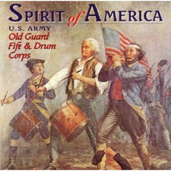 U.S. Army Old Guard - Spirit of America - Music & Performance - CD