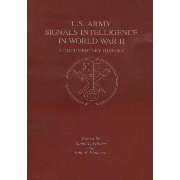 U.S. Army Signals Intelligence in World War II: A Documentary History (Paperback)