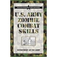 thumbnail image 1 of Pre-Owned U.S. Army Zombie Combat Skills (Paperback) 1599219093 9781599219097, 1 of 1