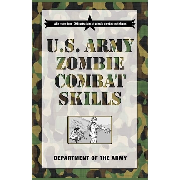 Pre-Owned U.S. Army Zombie Combat Skills (Paperback) 1599219093 9781599219097