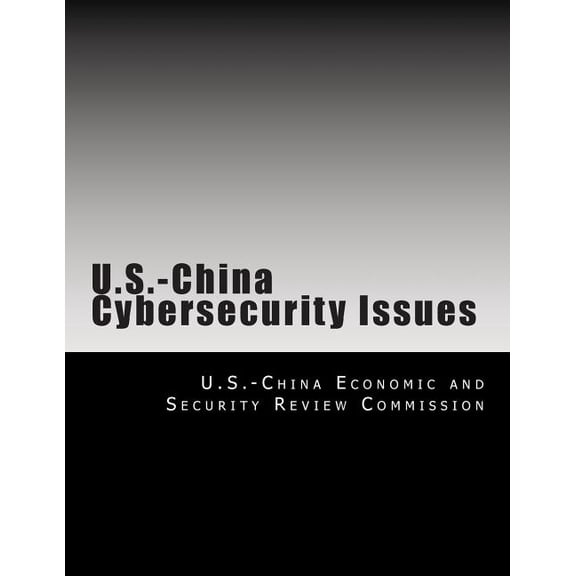 U.S.-China Cybersecurity Issues (Paperback)