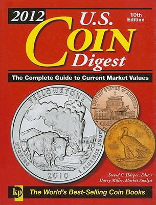 KRAUSE PUBLICATIONS Pre-Owned U.S. Coin Digest: The Complete Guide to Current Market Values (Spiral-bound) 1440215871 9781440215872