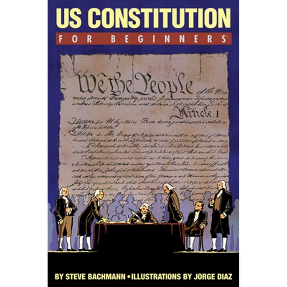 Pre-Owned U.S. Constitution for Beginners (Paperback) 1934389625 9781934389621