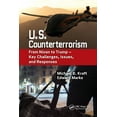 thumbnail image 1 of U.S. Counterterrorism: From Nixon to Trump - Key Challenges, Issues, and Responses, (Paperback), 1 of 1