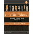 thumbnail image 1 of U.S. DataBook Series: Handbook of U.S. Labor Statistics 2021 : Employment, Earnings, Prices, Productivity, and Other Labor Data (Edition 24) (Hardcover), 1 of 1