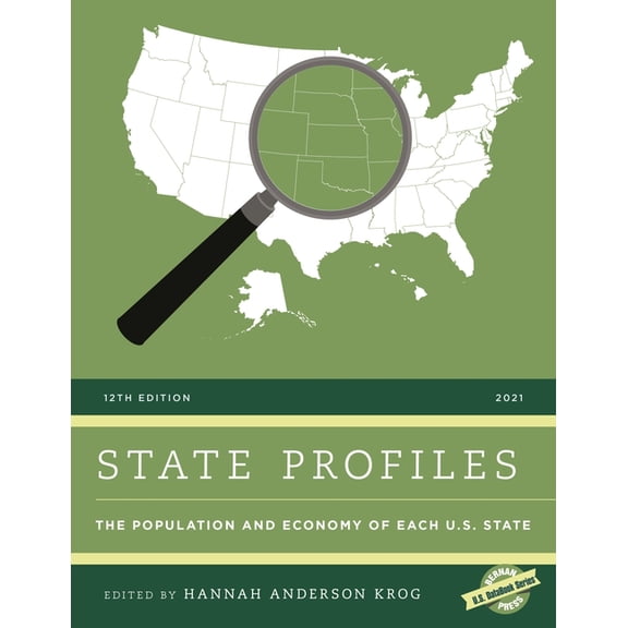 U.S. Databook State Profiles 2021: The Population and Economy of Each U.S. State, (Hardcover)