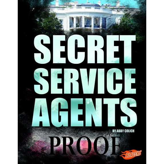 U.S. Federal Agents: Secret Service Agents (Hardcover)