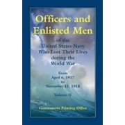 U S Government Officers and Enlisted Men of the United States Navy Who Lost Their Paperback