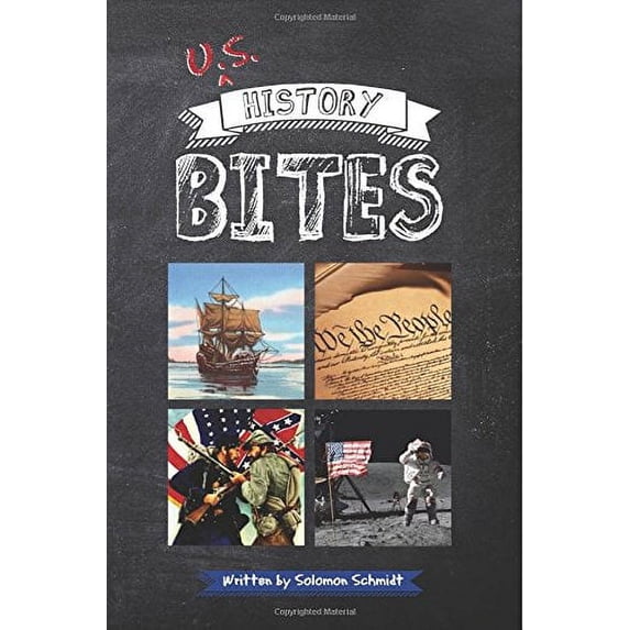Pre-Owned U.S. History Bites (Paperback) 0692651187 9780692651186